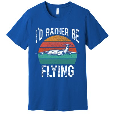 Flying Pilot Airplane Id Rather Be Flying Pilot Airplane Gift Premium T-Shirt