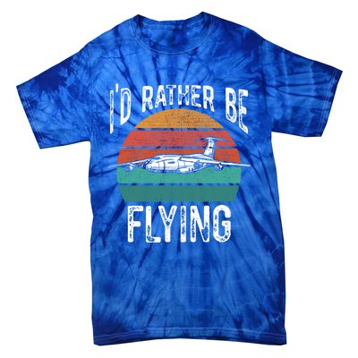 Flying Pilot Airplane Id Rather Be Flying Pilot Airplane Gift Tie-Dye T-Shirt