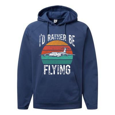 Flying Pilot Airplane Id Rather Be Flying Pilot Airplane Gift Performance Fleece Hoodie