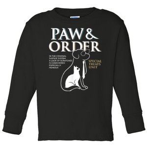 Funny Paw And Order Special Treats Unit Training Dog And Cat Toddler Long Sleeve Shirt