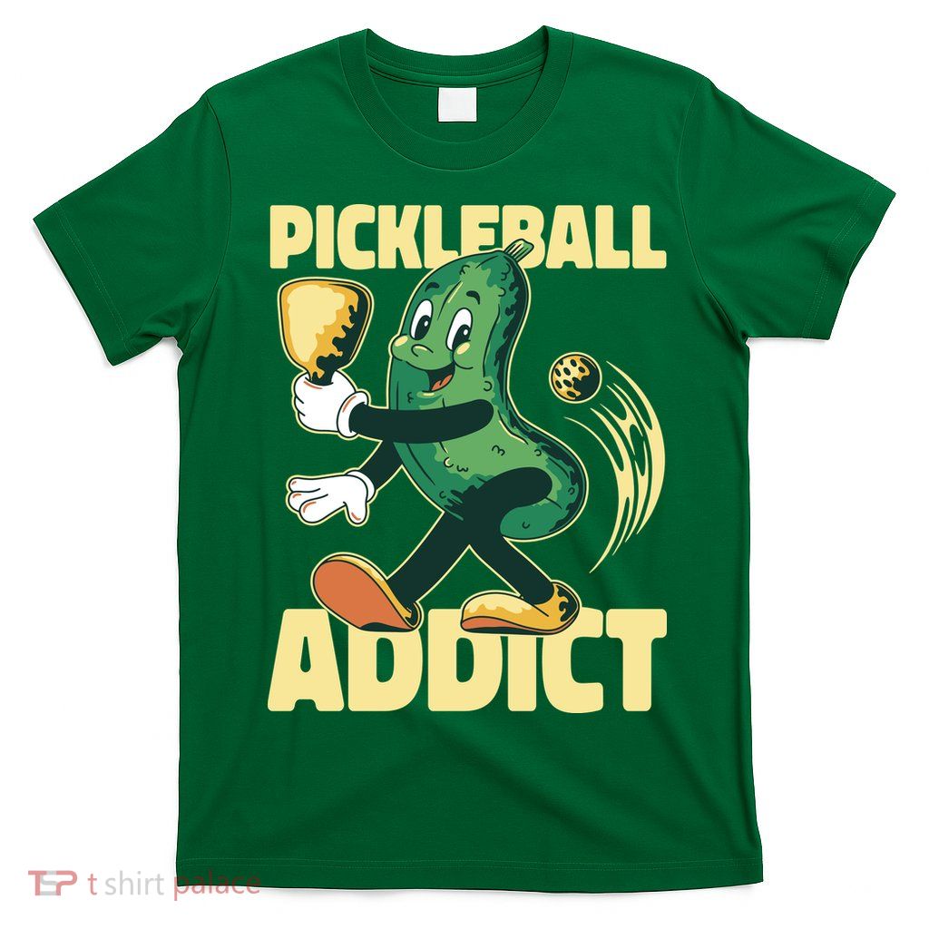 Funny Pickleball Addict T-Shirt
