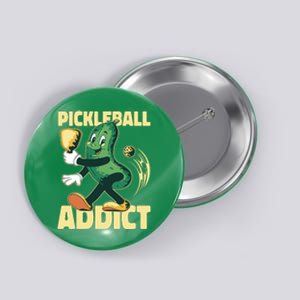 Funny Pickleball Addict Button