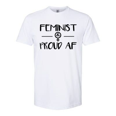 Feminist Proud Af Rights Cute Gift Feminism Gift Softstyle CVC T-Shirt