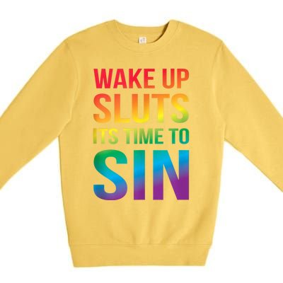 Funny Pride Adult Wake Up Sluts ItS Time To Sin Lgbtq Premium Crewneck Sweatshirt