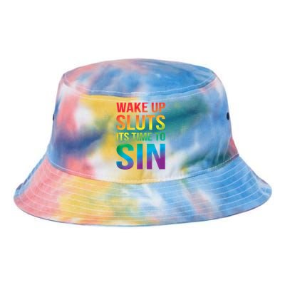 Funny Pride Adult Wake Up Sluts ItS Time To Sin Lgbtq Tie Dye Newport Bucket Hat