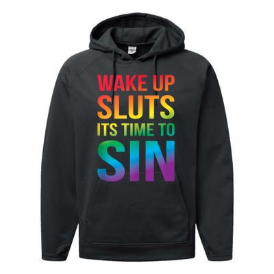 Funny Pride Adult Wake Up Sluts ItS Time To Sin Lgbtq Performance Fleece Hoodie