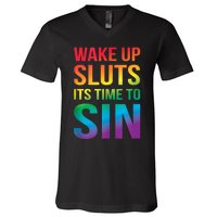 Funny Pride Adult Wake Up Sluts ItS Time To Sin Lgbtq V-Neck T-Shirt