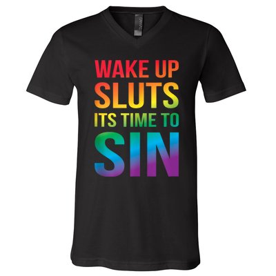 Funny Pride Adult Wake Up Sluts ItS Time To Sin Lgbtq V-Neck T-Shirt