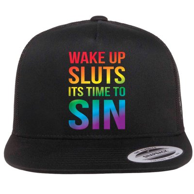 Funny Pride Adult Wake Up Sluts ItS Time To Sin Lgbtq Flat Bill Trucker Hat