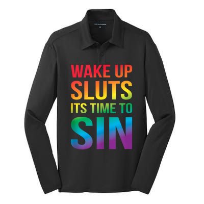 Funny Pride Adult Wake Up Sluts ItS Time To Sin Lgbtq Silk Touch Performance Long Sleeve Polo