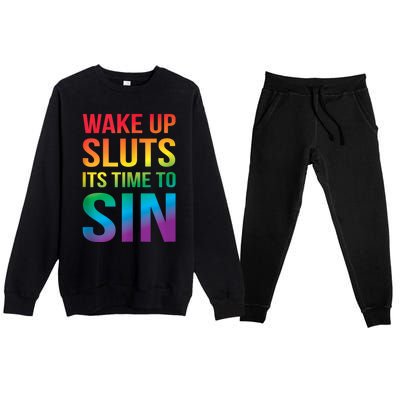 Funny Pride Adult Wake Up Sluts ItS Time To Sin Lgbtq Premium Crewneck Sweatsuit Set