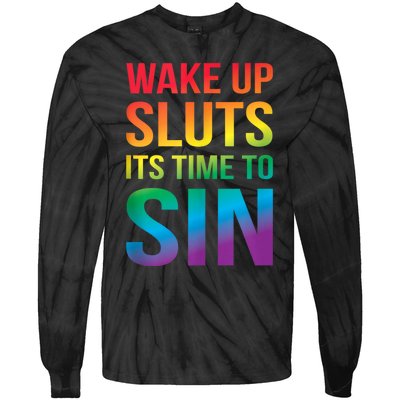 Funny Pride Adult Wake Up Sluts ItS Time To Sin Lgbtq Tie-Dye Long Sleeve Shirt