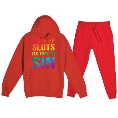 Funny Pride Adult Wake Up Sluts ItS Time To Sin Lgbtq Premium Hooded Sweatsuit Set