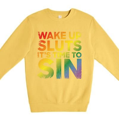 Funny Pride Adult Wake Up Sluts ItS Time To Sin Lgbtq Premium Crewneck Sweatshirt