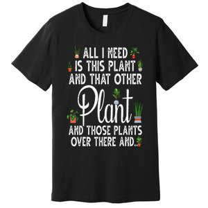 Funny Plant Art For Gardening Plant Lover Gardener Premium T-Shirt