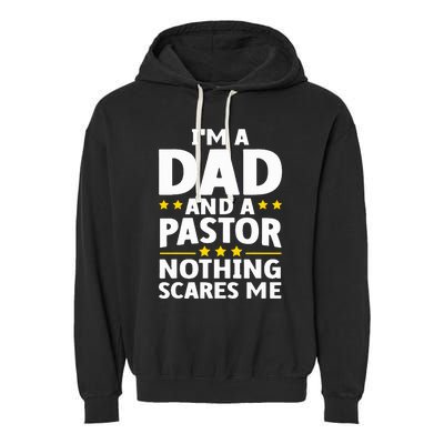 Funny Pastor Appreciation Art For Dad Preacher Christian Garment-Dyed Fleece Hoodie