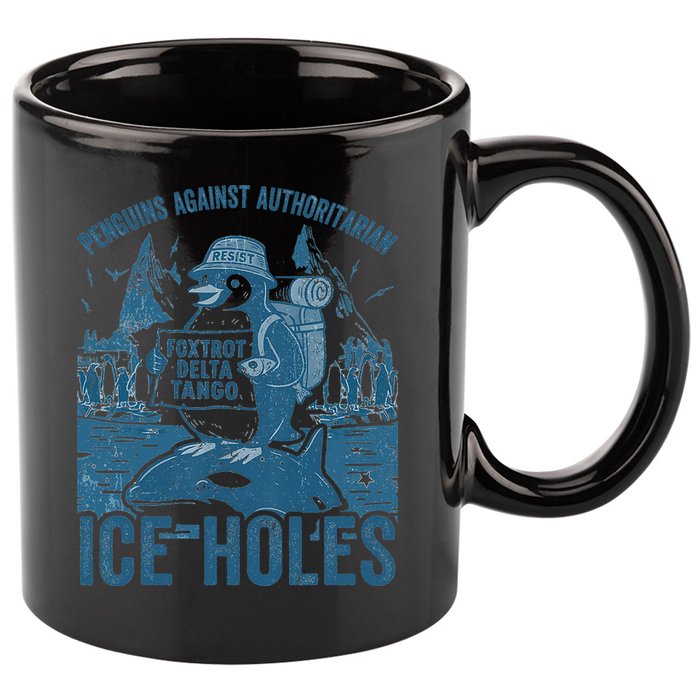 Funny Penguins Against Authoritarian Ice Holes Sarcastic 11oz C Handle Ceramic Mug