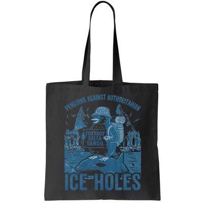 Funny Penguins Against Authoritarian Ice Holes Sarcastic Bag