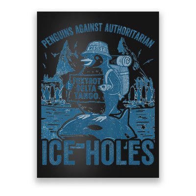 Funny Penguins Against Authoritarian Ice Holes Sarcastic Poster