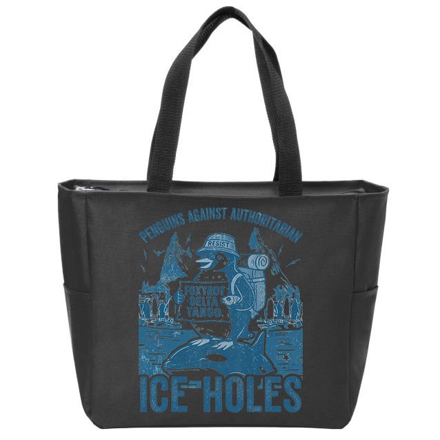 Funny Penguins Against Authoritarian Ice Holes Sarcastic Zip Tote Bag