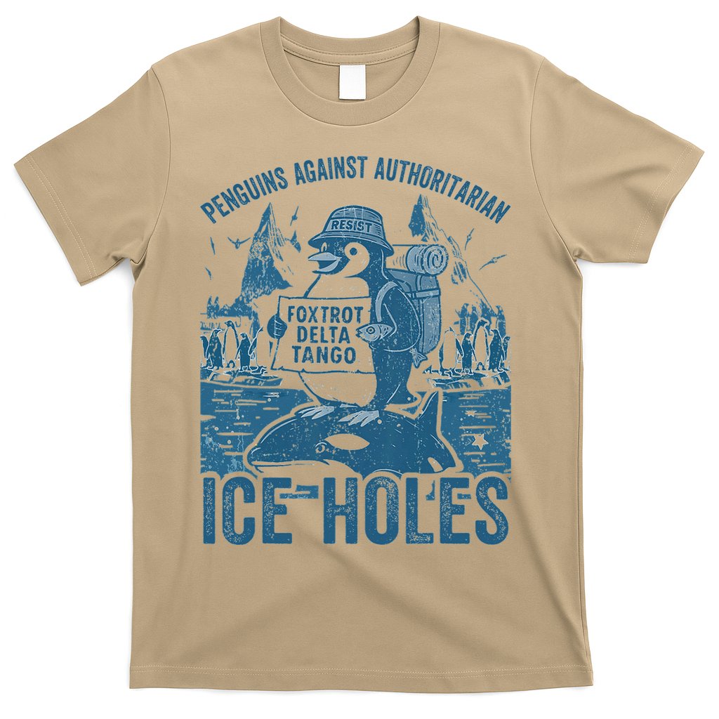 Funny Penguins Against Authoritarian Ice Holes Sarcastic T-Shirt