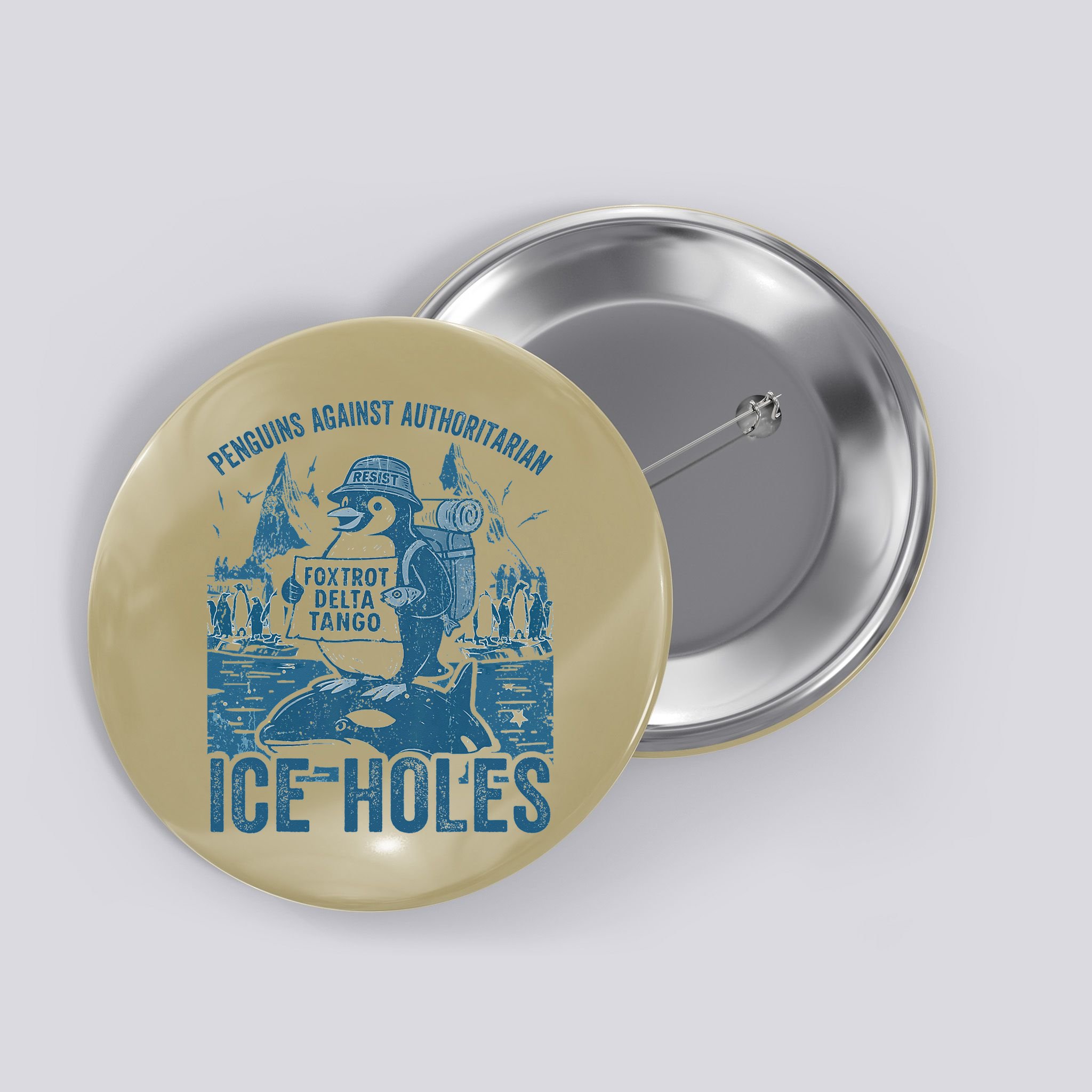 Funny Penguins Against Authoritarian Ice Holes Sarcastic Button