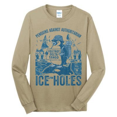 Funny Penguins Against Authoritarian Ice Holes Sarcastic Tall Long Sleeve T-Shirt