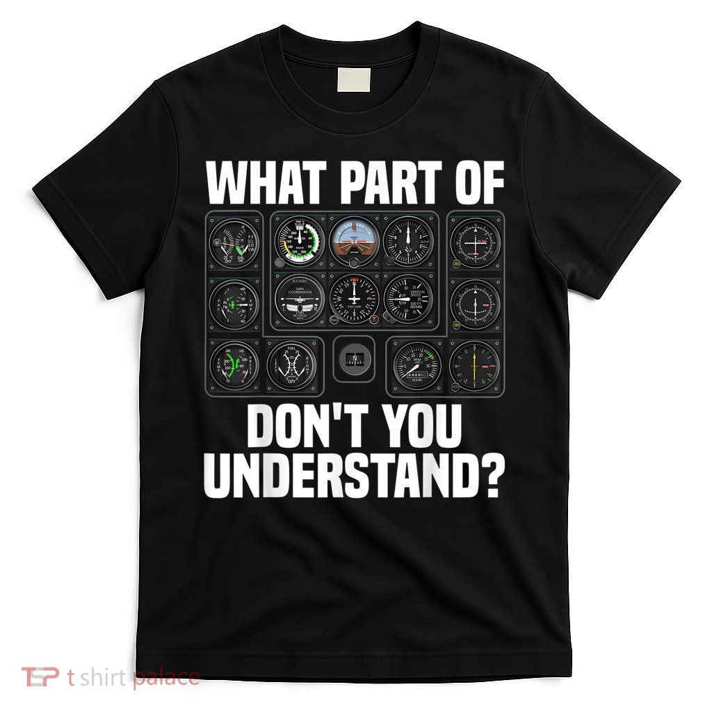 Funny Pilot Art Men Women Aviation Airline Pilot Instruments T-Shirt
