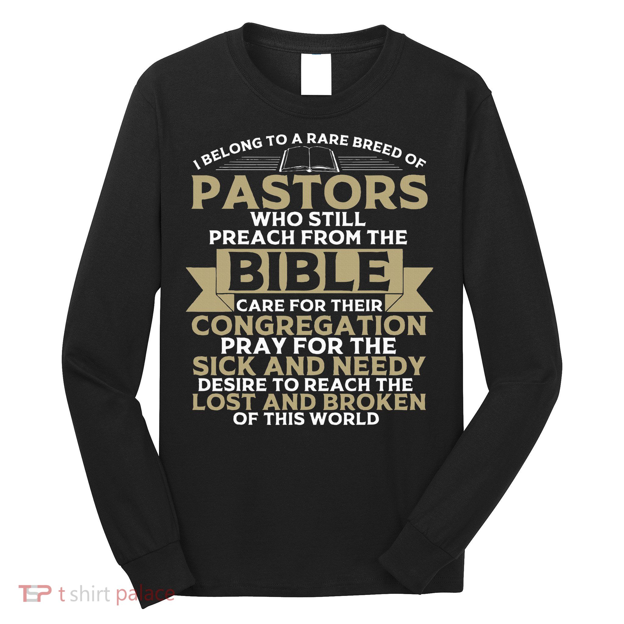 Funny Pastor Appreciation Gift Christian Preacher Long Sleeve Shirt