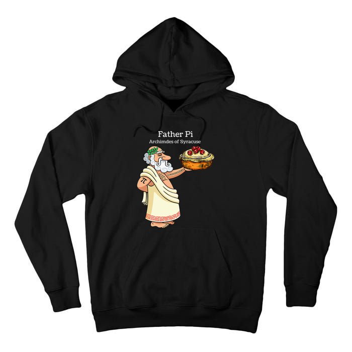 Father Pi Archemedies Syracuse Pi Tattoo Pi Symbol Numbers Tall Hoodie