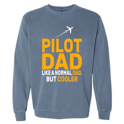 Funny Pilot Art For Dad Pilot Aviation Airplane Humor Pilot Gift Garment-Dyed Sweatshirt