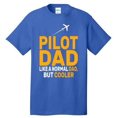 Funny Pilot Art For Dad Pilot Aviation Airplane Humor Pilot Gift Tall T-Shirt