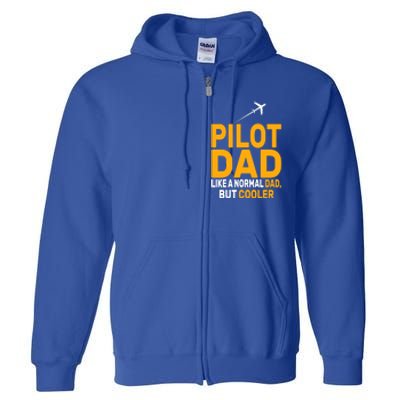 Funny Pilot Art For Dad Pilot Aviation Airplane Humor Pilot Gift Full Zip Hoodie