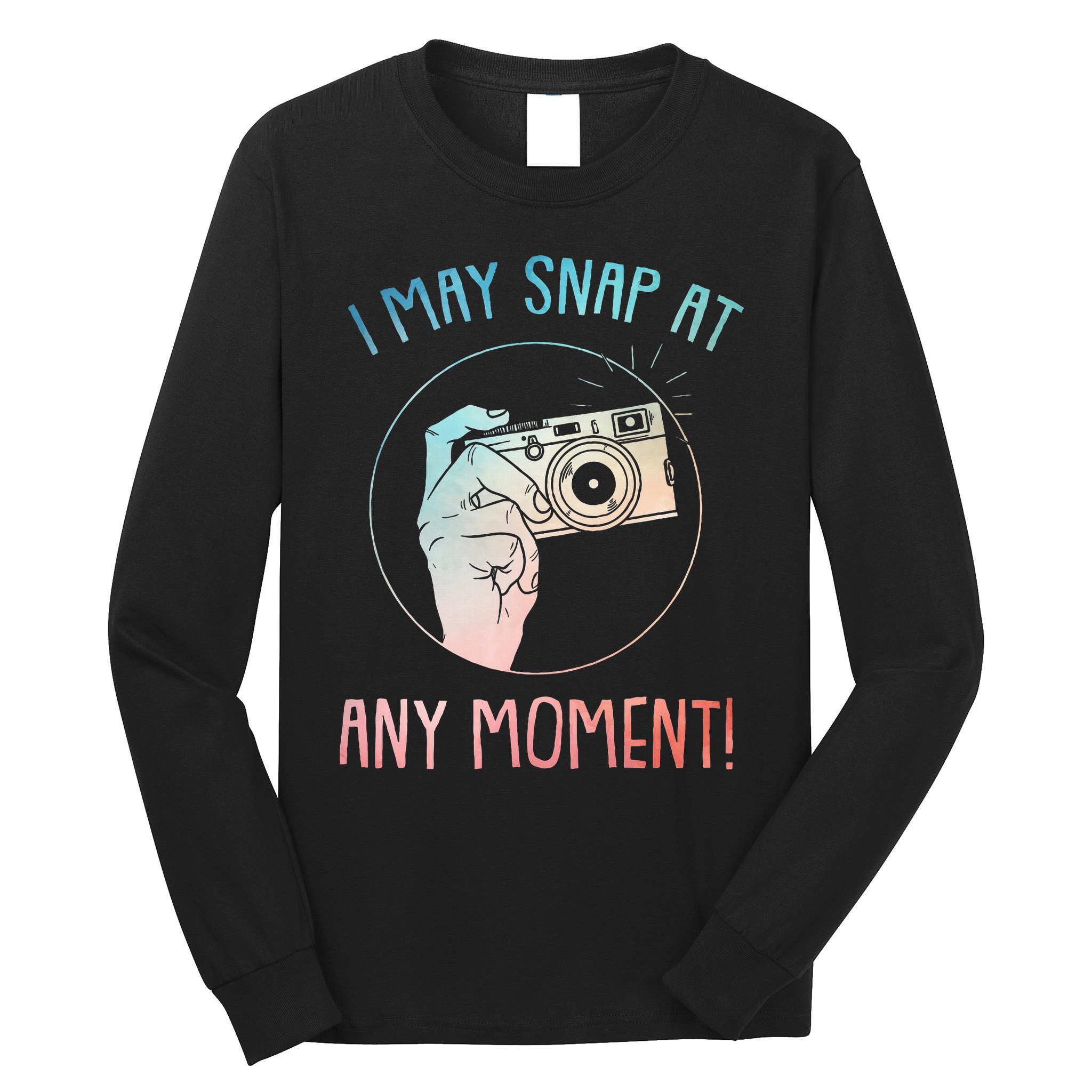 Funny Photography Art For Camera Gag Photographer Long Sleeve Shirt