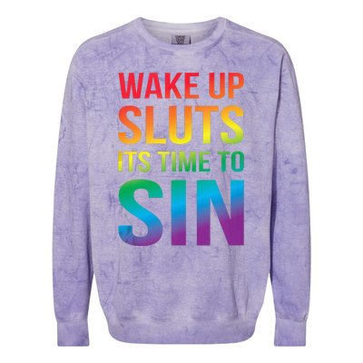 Funny PRIDE Adult Wake Up Sluts Its Time To Sin LGBTQ Colorblast Crewneck Sweatshirt