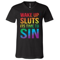 Funny PRIDE Adult Wake Up Sluts Its Time To Sin LGBTQ V-Neck T-Shirt