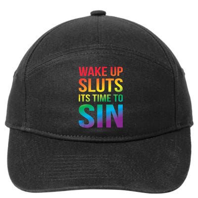 Funny PRIDE Adult Wake Up Sluts Its Time To Sin LGBTQ 7-Panel Snapback Hat