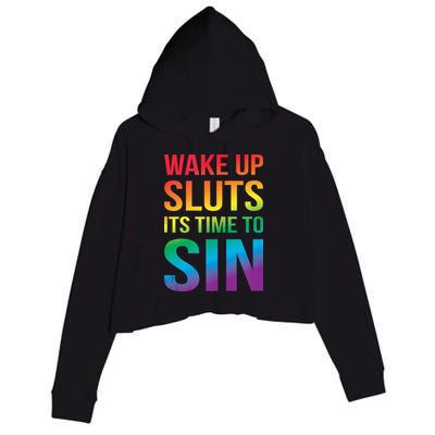 Funny PRIDE Adult Wake Up Sluts Its Time To Sin LGBTQ Crop Fleece Hoodie