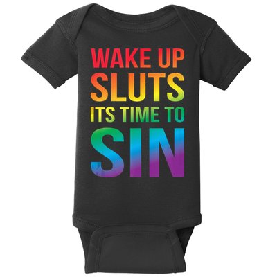 Funny PRIDE Adult Wake Up Sluts Its Time To Sin LGBTQ Baby Bodysuit