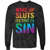 Funny PRIDE Adult Wake Up Sluts Its Time To Sin LGBTQ Tie-Dye Long Sleeve Shirt