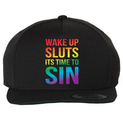 Funny PRIDE Adult Wake Up Sluts Its Time To Sin LGBTQ Wool Snapback Cap