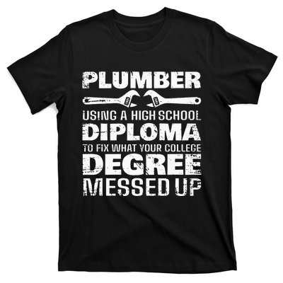 Funny Plumber Art For  Pipefitter Pipe Plumber T-Shirt