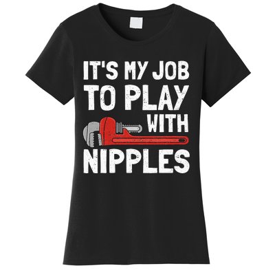 Funny Plumber Art For Steamfitter Plumbing Tools Women's T-Shirt