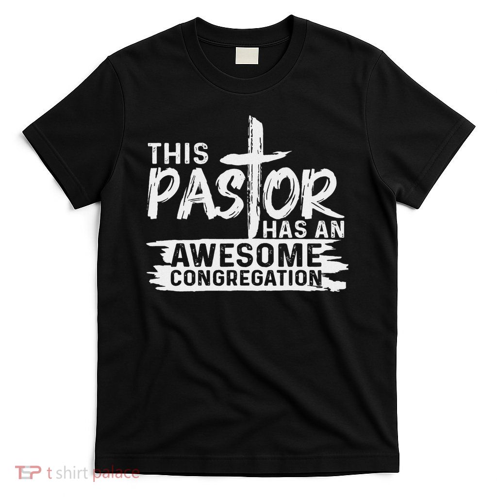 Funny Pastor Appreciation Gift Christian Church Priest T-Shirt