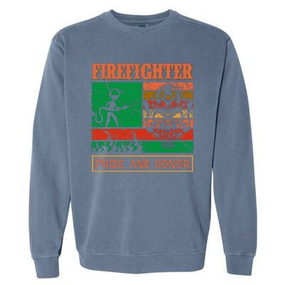 Firefighter Pride And Honor Garment-Dyed Sweatshirt