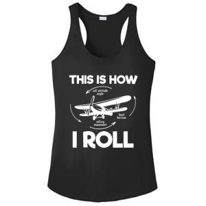 Funny Pilot Airplane Lover Aviation Pilot How I Roll Ladies PosiCharge Competitor Racerback Tank