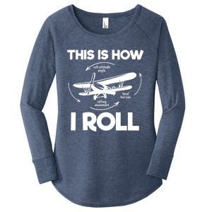 Funny Pilot Airplane Lover Aviation Pilot How I Roll Women's Perfect Tri Tunic Long Sleeve Shirt