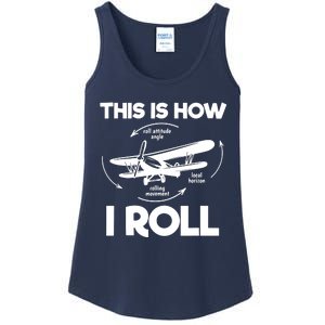 Funny Pilot Airplane Lover Aviation Pilot How I Roll Ladies Essential Tank