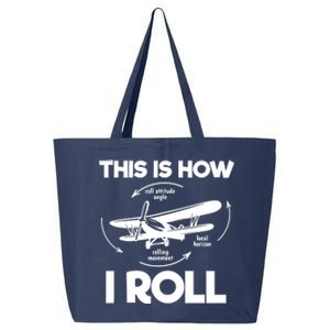 Funny Pilot Airplane Lover Aviation Pilot How I Roll 25L Jumbo Tote