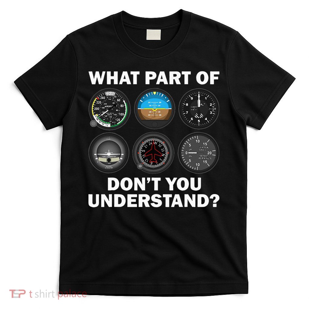 Funny Pilot Art Men Women Aviation Airline Pilot Instruments T-Shirt